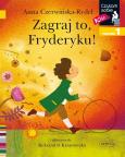 Okładka książki Zagraj to, Fryderyku! Czytam sobie. Poziom 1