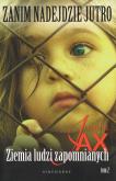 Okładka książki Zanim nadejdzie jutro Tom 2. Ziemia ludzi zapomnianych (dodruk 2022)
