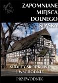 Okładka książki Zapomniane miejsca Dolnego Śląska w.2
