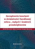 Okładka książki Zarządzanie kosztami w działalności handlowej..