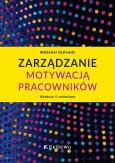 Okładka książki Zarządzanie motywacją pracowników w.5 zmienione