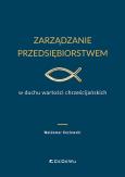 Okładka książki Zarządzanie przedsiębiorstwem w duchu wartości chrześcijańskich
