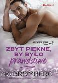 Okładka książki Zbyt piękne, by było prawdziwe (Bezwzględna gra #4)