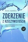 Okładka książki Zderzenie z rzeczywistością. Jak przetrwać bolesne ciosy od życia i się po nich podnieść