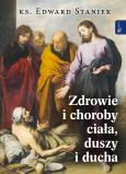 Okładka książki Zdrowie i choroby duszy ciała i ducha
