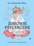 Okładka książki Zdrowie psychiczne. Instrukcja obsługi