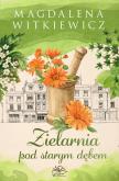Okładka książki Zielarnia pod starym dębem