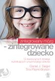 Okładka książki Zintegrowany mózg - zintegrowane dziecko