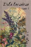 Okładka książki Zioła lecznicze Część 3