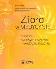 Okładka książki Zioła w Medycynie. Choroby narządu wzroku i narządu słuchu