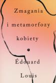 Okładka książki Zmagania i metamorfozy kobiety