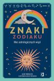 Okładka książki Znaki zodiaku. Moc astrologicznych więzi
