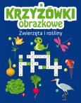 Okładka książki Zwierzęta i rośliny. Krzyżówki obrazkowe