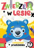 Okładka książki Zwierzęta w lesie. Łamigłówki przedszkolaka
