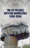 Okładka książki 100 lat polskiej artylerii nadbrzeżnej (1920-2020)