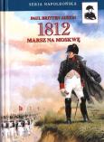 Okładka książki 1812. Marsz na Moskwę