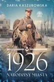 Okładka książki 1926. Narodziny miasta