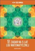 Okładka książki 5! zadań na 5 lat Ligi Matematycznej