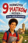 Okładka książki 9 pierwszych piątków miesiąca ze św. Carlem Acutisem