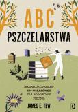 Okładka książki ABC pszczelarstwa. Jak założyć pasiekę: 500 wskazówek dla hodowców pszczół