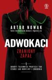 Okładka książki Adwokaci. Zraniony zapał - uszkodzone
