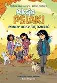 Okładka książki Akcja PSIAKI 2. Mindy uczy się dzielić