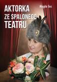 Okładka książki Aktorka ze spalonego teatru