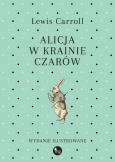 Okładka książki Alicja w Krainie Czarów wyd. barwnie ilustrowane
