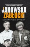 Okładka książki Alina Janowska i Wojciech Zabłocki. Biografia dwóch żywiołów