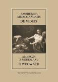 Opakowanie Ambrosius Mediolanensis, De viduis / Ambroży z Mediolanu, O wdowach