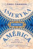 Okładka książki Ameryka kontra América. Nowa historia Nowego Świata