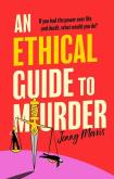 Okładka książki An Ethical Guide to Murder