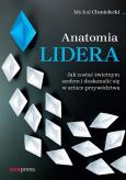 Okładka książki Anatomia lidera. Jak zostać świetnym szefem...