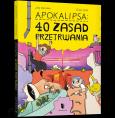 Okładka książki Apokalipsa: 40 zasad przetrwania