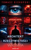 Okładka książki Architekt Rzeczywistości. Wiosna