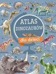 Okładka książki Atlas dinozaurów dla dzieci