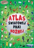Okładka książki Atlas światowej piłki nożnej