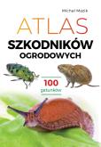 Okładka książki Atlas szkodników ogrodowych. 100 gatunków