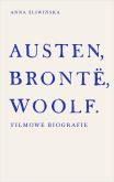 Okładka książki Austen, Brontë, Woolf. Filmowe biografie