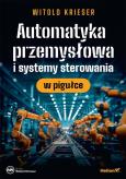 Okładka książki Automatyka przemysłowa i systemy sterowania..