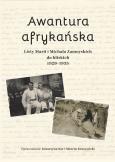 Okładka książki Awantura afrykańska. Listy Marii i Michała Zamoyskich do bliskich 1929-1935