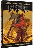 Okładka książki Barbaric. Księga 2: Na pieńku / Będzie piekło