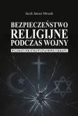 Okładka książki Bezpieczeństwo religijne podczas wojny