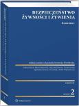 Okładka książki Bezpieczeństwo żywności i żywienia. Komentarz