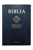 Okładka książki Biblia pierwszego Kościoła granatowa