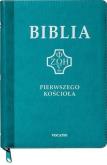 Okładka książki Biblia pierwszego Kościoła z paginat. suwak turkus