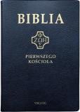 Okładka książki Biblia pierwszego Kościoła złocona granatowa