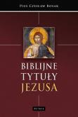 Okładka książki Biblijne tytuły Jezusa