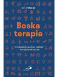 Okładka książki Boska terapia. Przewodnik po wadach, zaletach i...