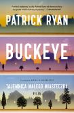 Okładka książki Buckeye. Tajemnica małego miasteczka